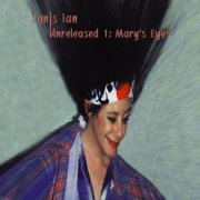 Janis Ian - Unreleased 1:  Mary's Eyes (2021)
