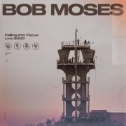 Bob Moses - Falling into Focus (2020) [Hi-Res]