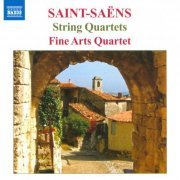 Fine Arts Quartet - Saint-Saëns: String Quartets Nos. 1 & 2 (2011) CD-Rip