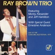 Ray Brown Trio, Monty Alexander, Jeff Hamilton, Ernestine Anderson - Live At The Concord Jazz Festival 1979 (1990)