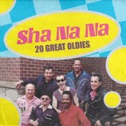 Sha Na Na - 20 Great Oldies (2022) [Hi-Res]