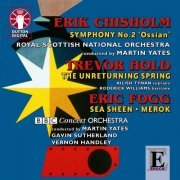 The BBC Concert Orchestra - Erik Chisholm, Trevor Hold & Eric Fogg (2007)