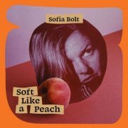 Sofia Bolt - Soft Like a Peach EP (2022) [Hi-Res]