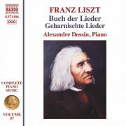 Alexandre Dossin - Liszt: Complete Piano Music, Vol. 57 (2021) [Hi-Res]