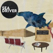Sea Driver - Music While You Wait (2024) Hi Res