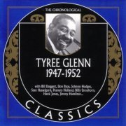 Tyree Glenn - 1947-1952 {Chronological Classics, 1420}