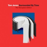 Tom Jones - Surrounded By Time (The Hourglass Edition) (2021) [Hi-Res]