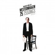 Marius Müller-Westernhagen - Westernhagen 75 (75 Songs: 1974 – 2023) (2023) (CD-Rip)