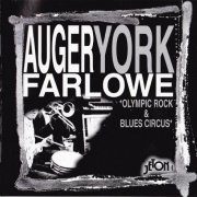 Auger, York, Farlowe – Olympic Rock & Blues Circus (Reissue) (1981/1998)