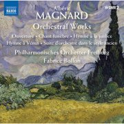Philharmonisches Orchester Freiburg & Fabrice Bollon - Magnard: Orchestral Works (2020) [Hi-Res]