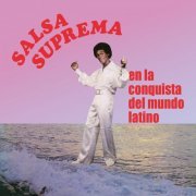 Salsa Suprema - En la Conquista del Mundo Latino (2024) [Hi-Res]