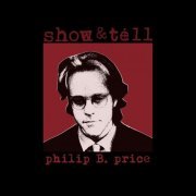 Philip B. Price - Show & Tell (1992) (2018) [Hi-Res]