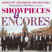 Constantine Orbelian, Moscow Chamber Orchestra - Showpieces & Encores (2001)