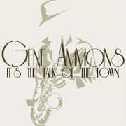 Gene Ammons - It's the Talk of the Town (2013)