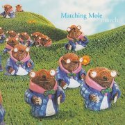 Matching Mole - March (Reissue) (1972/2000)