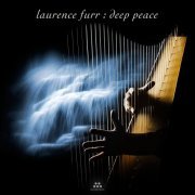Laurence Furr - Deep Peace (2020) [Hi-Res]