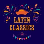 VA - Latin Classics (2019)