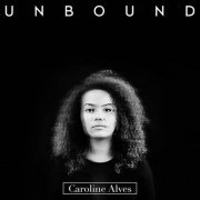 Caroline Alves - Unbound (2017) flac