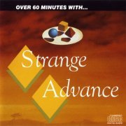 Strange Advance - Over 60 Minutes With (1987)