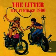 The Litter - Live At Mirage 1990 (2008)