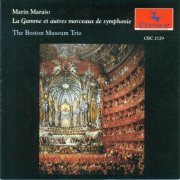 Boston Museum Trio - Marais: Chamber Music (1988)