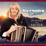 Alexandra Schmied - 20 Jahre voll Musik (2023)