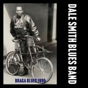 Dale Smith Blues Band - Braga Blues 1995 (2024)