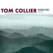 Tom Collier - Boomer Vibes Volume 1 (2023)