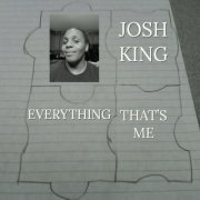 Josh King - Everything That's Me (2021)