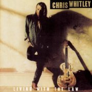 Chris Whitley - Living With The Law (1991)