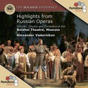 Alexander Vedernikov, The Bolshoi Theatre - Highlights from Russian Operas, Vol. 1 (2006) [DSD]