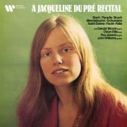 Jacqueline du Pré - A Jacqueline du Pré Recital (2022) [Hi-Res]