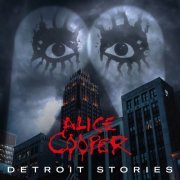 Alice Cooper - Detroit Stories (2021) [Hi-Res]
