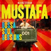 Mustafa - Bossa Soul Sessions (2014)
