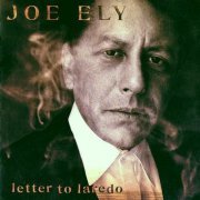 Joe Ely - Letter to Laredo (1995) [FLAC]