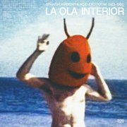 VA - LA OLA INTERIOR Spanish Ambient & Acid Exoticism 1983​-​1990 (2021)