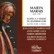 Jean-Louis Charbonnier, Anne-Marie Lasla, Marion Middenway - Marais: Suite à 3 violes du Quatrième Livre (1992)