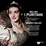 Maria Callas, Orchestra del Teatro alla Scala di Milano, Tullio Serafin - Bellini: I Puritani (2023) [Hi-Res]