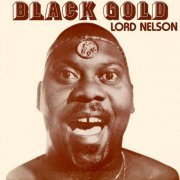 Lord Nelson - Black Gold (2024)