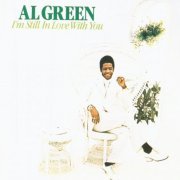 Al Green - I'm Still In Love With You (1972) CDRip