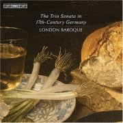 London Baroque - The Trio Sonata in 17th-Century Germany (2008) Hi-Res