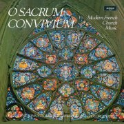 The Choir of St John’s Cambridge, George Guest - O Sacrum Convivium (2017)