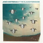 José Contreras - At the Slaughterhouse (2019)