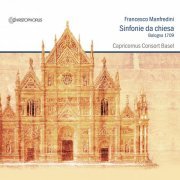Capricornus Consort Basel - Francesco Manfredini: 12 Sinfonie da chiesa Opus II (2014)