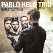Pablo Held Trio - Investigations (2018) [Hi-Res]