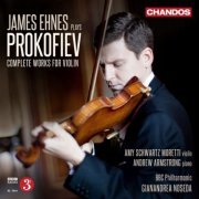 James Ehnes, Amy Schwartz Moretti, Andrew Armstrong, BBC Philharmonic & Gianandera Noseda - Prokofiev: Complete Works for Violin (2013) [Hi-Res]
