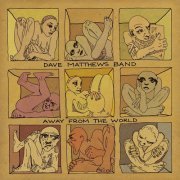 Dave Matthews Band - Away From The World (Expanded Edition) (2012)