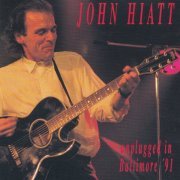 John Hiatt - Unplugged In Baltimore '91 (1991)