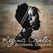 Regina Carter - Southern Comfort (2015) [Hi-Res]