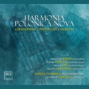 Witold Lutosławski Chamber Philharmonic in Łomża - Harmonia Polonica Nova (2021)